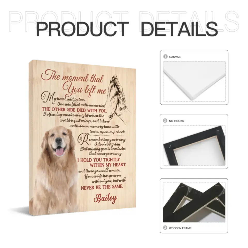 Custom Pet Sympathy Canvas Personalized Dog Memorial Wall Art - The Moment That You Left Me
