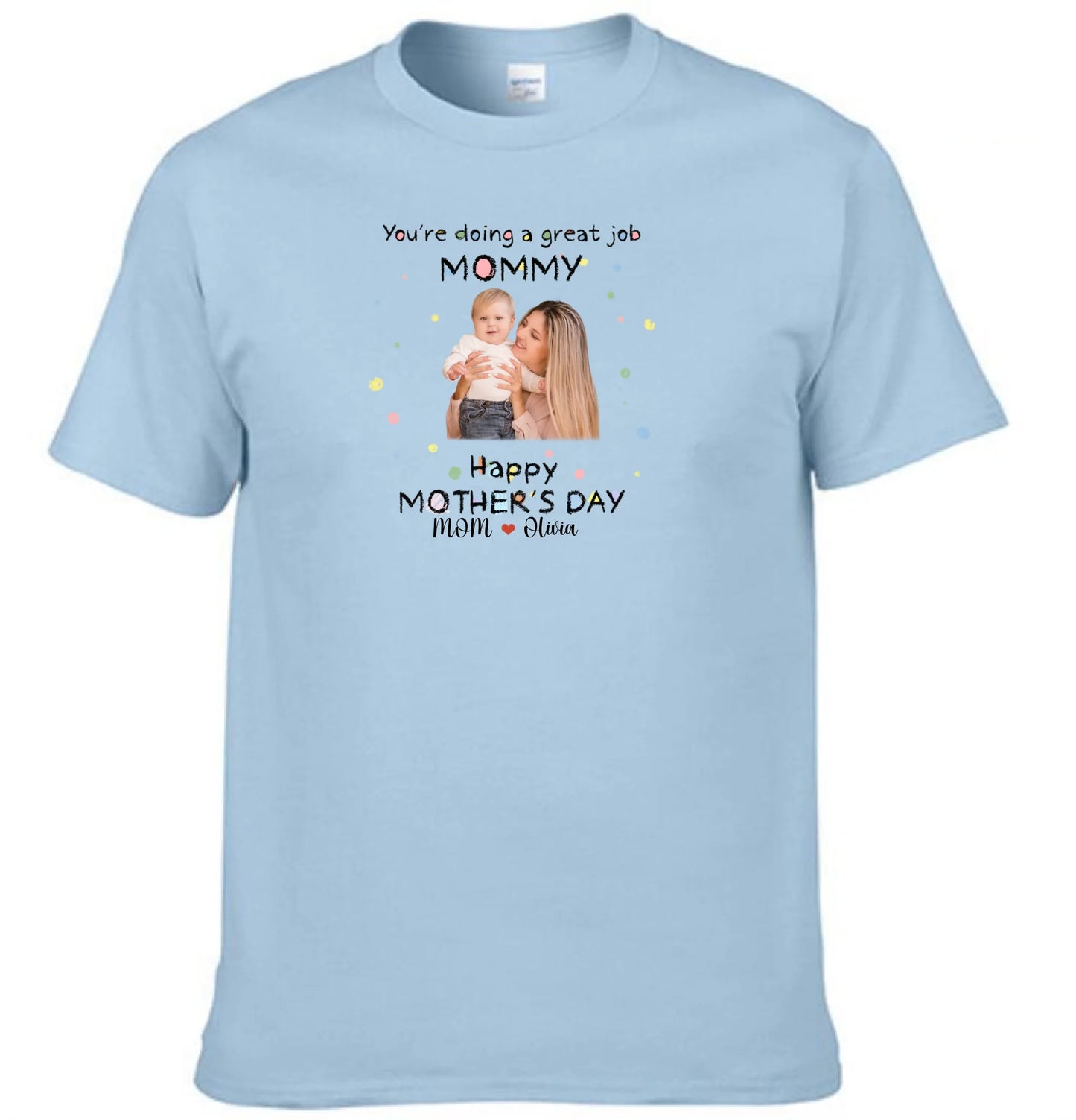 Custom Baby Onesies - You're doing a great job mommy Happy 1st Mother's Day - Personalized Onesie