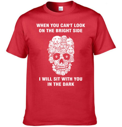 When You Can't Look On The Bright Side Dogs Will Sit With You In The Dark - Clothing Gift