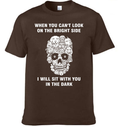 When You Can't Look On The Bright Side Dogs Will Sit With You In The Dark - Clothing Gift