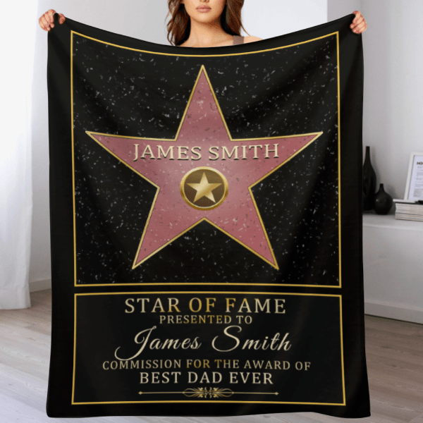 We pay shipping✈️Star Of Fame, Best Mom, Best Dad Of The Year - Family Personalized Custom blanket - Birthday Gift For Mom And Dad